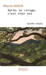 Après le virage, c'est chez moi - " c'est où, chez vous ? est-ce le lieu où vous habitez ?"
