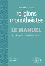 Introduction aux religions monothéistes. le manuel