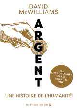Argent. une histoire de l'humanité