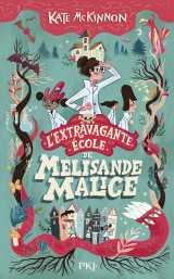 L'extravagante école de mélisande malice