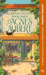 Le refuge occulte pour chats d'agnes aubert (poche)
