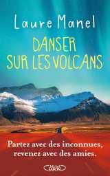 Danser sur les volcans - nouveauté 2026