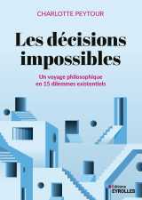 Les décisions impossibles