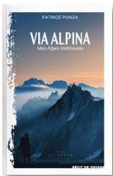 Via alpina - mes alpes intérieures