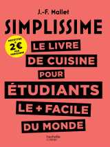 Simplissime le livre de cuisine pour les étudiants le + facile du monde