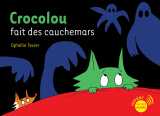Crocolou fait des cauchemars