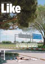 Like n°23 : les moments suspendus de txema salvans - printemps 2025