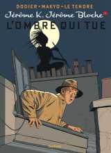 Jérôme k. jérôme bloche - tome 1 - l'ombre qui tue (réédition)