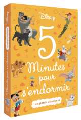 Disney  - 5 minutes pour s'endormir - les grands classiques