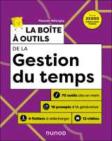 La boîte à outils de la gestion du temps - 3e éd.