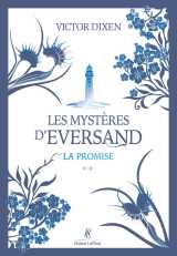 Les mystères d'eversand - tome 2 la promise