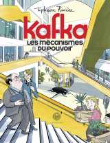 Kafka, les mécanismes du pouvoir
