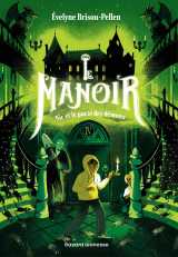 Le manoir saison 1, tome 04