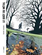 Le goût du métal - histoire complète - version gris