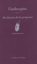 L'aubergine, dix façons de la préparer