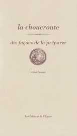 La choucroute, dix façons de la préparer