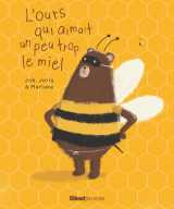 L'ours qui aimait un peu trop le miel