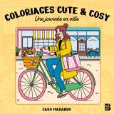 Coloriages cute & cosy - une journée en ville