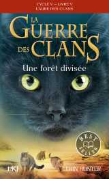 La guerre des clans - cycle v : l'aube des clans - tome 5 une forêt divisée -poche-