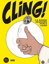 Cling ! la bande dessinée parle cash