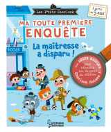 Ma toute première enquête - la maîtresse a disparu