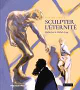 Sculpter l'éternité