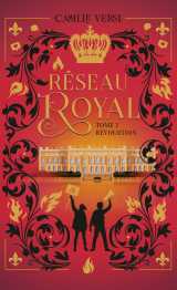 Réseau royal - tome 2 révolution