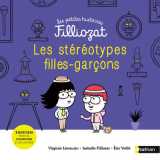 Les petites histoires filliozat 8: les stéréotypes filles-garçons