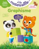 Graphisme petite section 3-4 ans - a la maternelle