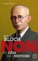 Marc bloch : "non au déni de l'histoire"