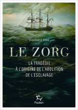 Le zorg - la tragédie à l'origine de l'abolition de l'esclavage