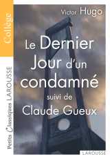 Le dernier jour d'un condamné / claude gueux - spécial collège