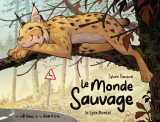 Le monde sauvage - tome 2 - le lynx boréal