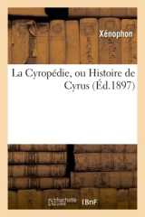 La cyropédie, ou histoire de cyrus