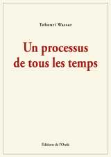 Un processus de tous les temps