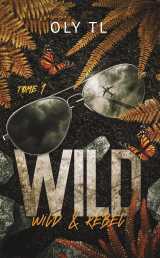 Wild & rebel - wild tome 1