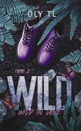Wild in love - wild tome 2