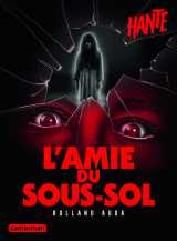 Hanté - l'amie du sous-sol