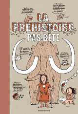 La préhistoire pas bête
