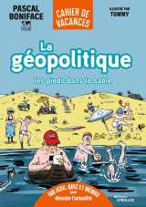 La géopolitique les pieds dans le sable