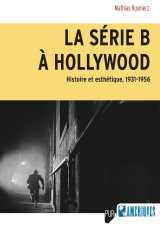 La série b à hollywood