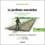 Le jardinier-maraîcher - manuel d'agriculture biologique sur