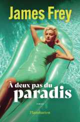 à deux pas du paradis