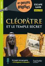 Escape game adultes - cléopâtre et le temple secret