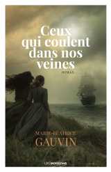 Ceux qui coulent dans nos veines