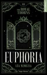 Euphoria - the royal thorns - tome 03