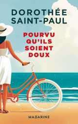 Pourvu qu'ils soient doux