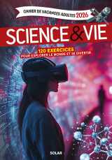 Cahier de vacances adultes 2026 science et vie - 120 exercices pour explorer le monde et se divertir