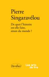 De quoi l'histoire est-elle faite, sinon du monde ?
