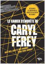 Le cahier d'enquêtes de caryl férey